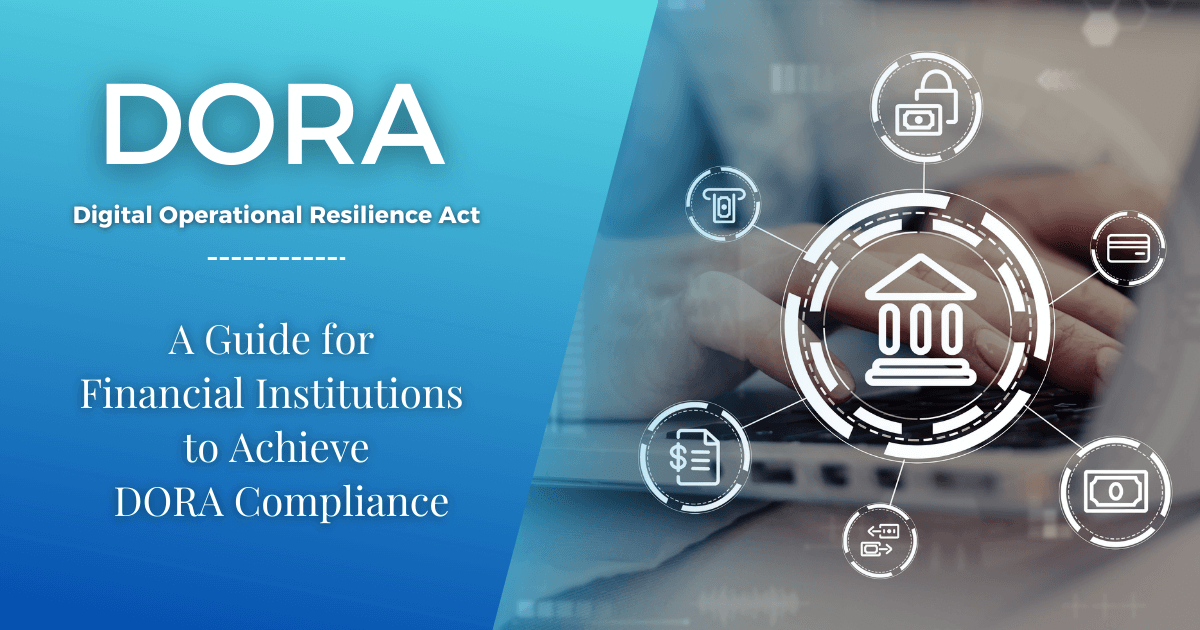 EU DORA Compliance Guide For Financial Institutions | IARM